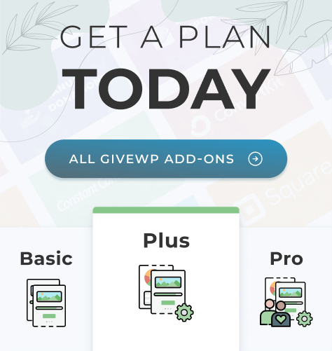 Get a Plan Today - All GiveWP Add-ons