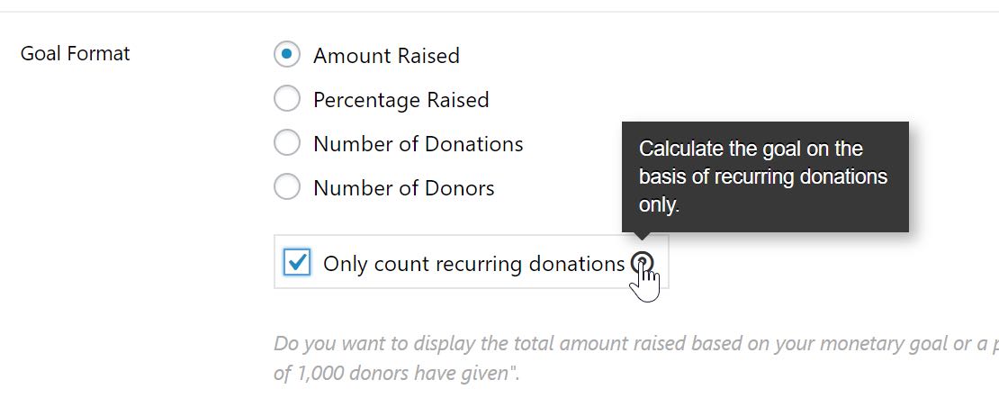 screenshot of the DOnation Goals tab of an individual form, with the tooltip visible. Tooltip text reads 'calculate the goal on the basis of recurring donations only'