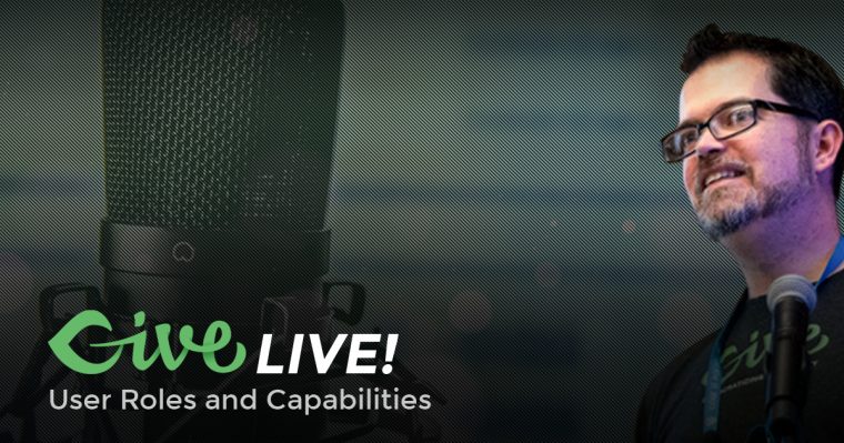 Give LIVE -- Role and Capabilities
