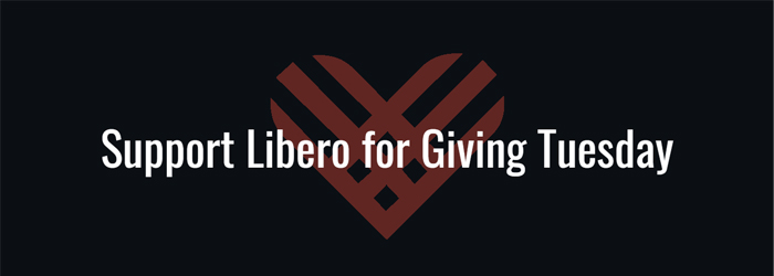 The Libero Magazine #GivingTuesday Donation Page