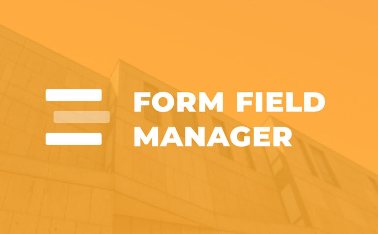 Form Field Manager