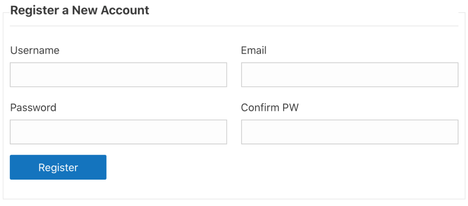 Four fields, top row Username and Email, bottom row Password and Confirm PW