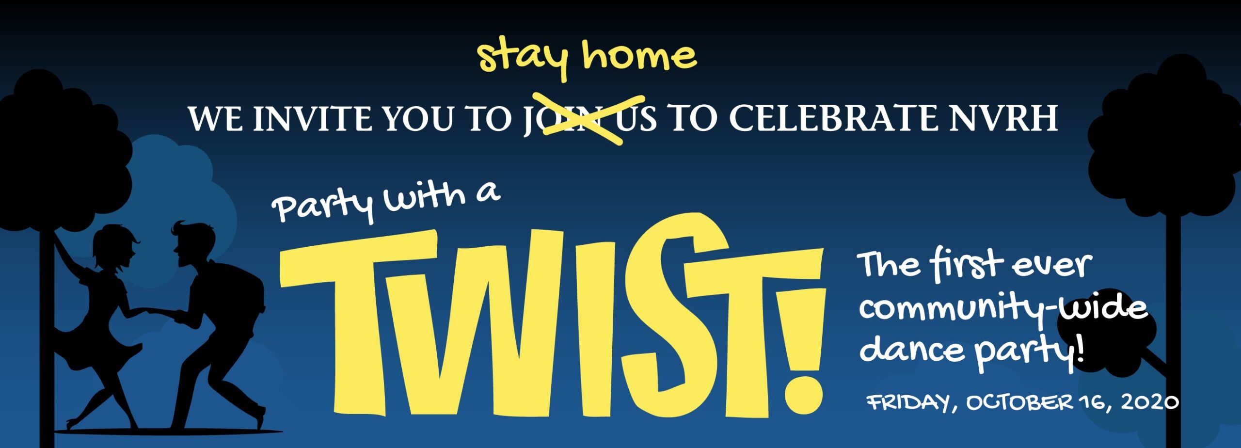 NVRH invites you to stay home and celebrate with a TWIST.