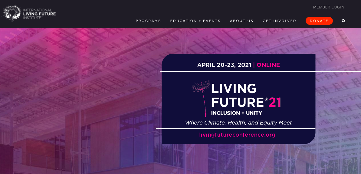 The Living Future Institute homepage talks about their conference for April 2021.