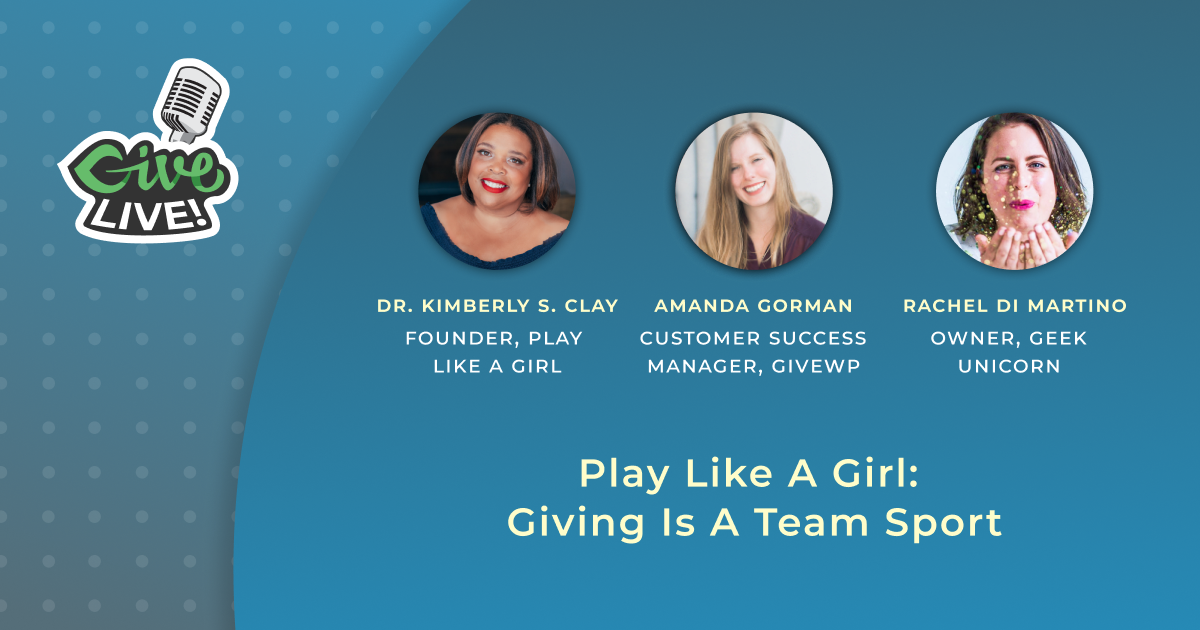 Play Like a Girl Giving is a Team Sport