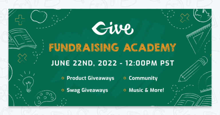 Launch Party for Give Fundraising Academy is June 22, 2022 at 12PM Pacific. There will be prizes, community, music, and more.
