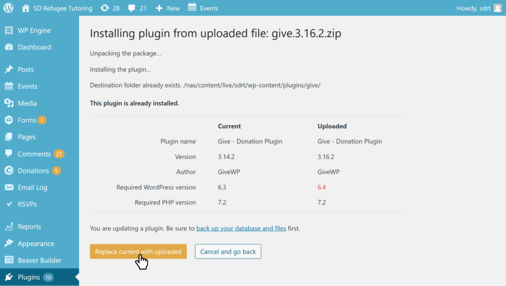 The update plugin screen showing that the uploaded plugin already exists on the site. There is a table comparing the existing version to the uploaded version with different version numbers and PHP requirements. There's also two buttons at the bottom, one says "Replace current with uploaded" the other "Cancel and go back"