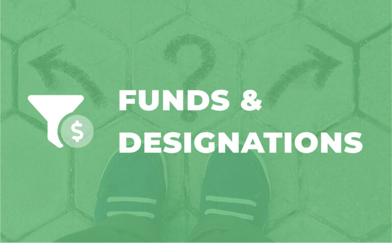 Two feet standing on pavers with arrows pointing in opposite directions. The words "Funds & Designations" is overlayed.